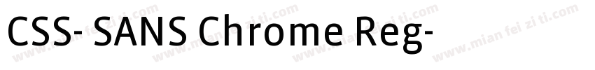 CSS- SANS Chrome Reg字体转换